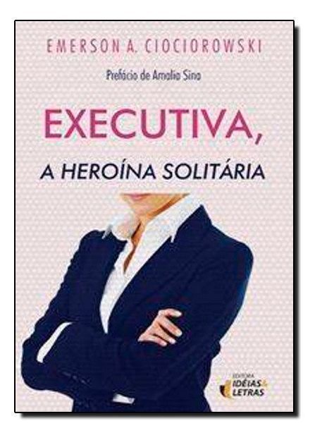 Executiva, a Heroína Solitária