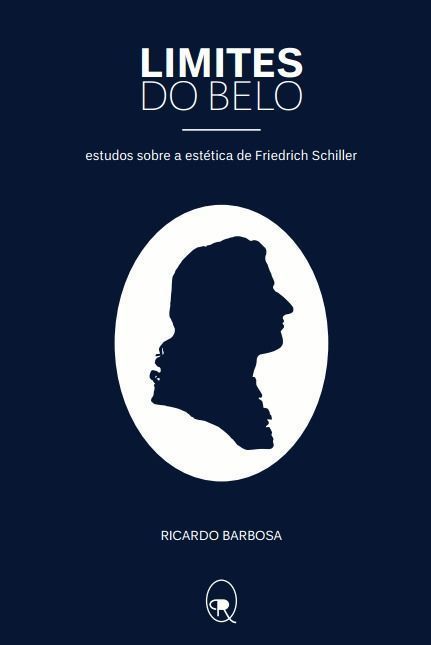 Limites Do Belo - Estudos Sobre a Estética De Friedrich Schiller