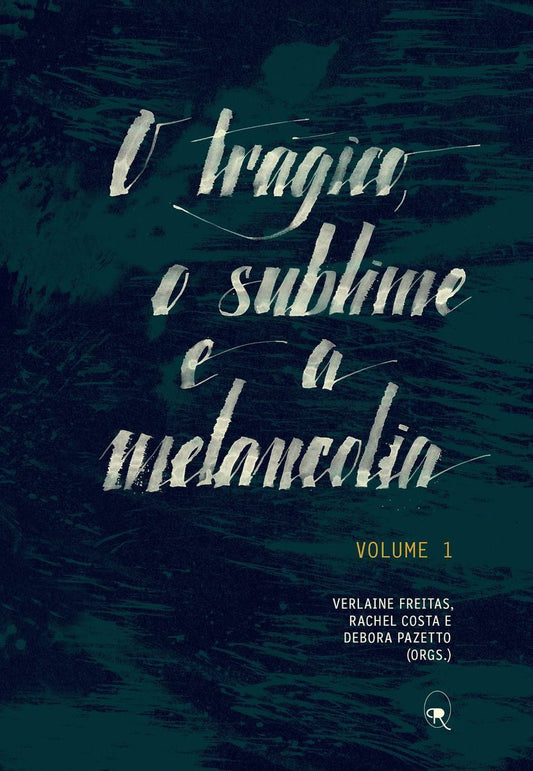 o Trágico, o Sublime e a Melancolia
