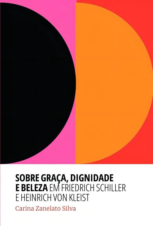 Sobre Graça, Dignidade e Beleza Em Friedrich Schiller e Heinrich Von Kleist