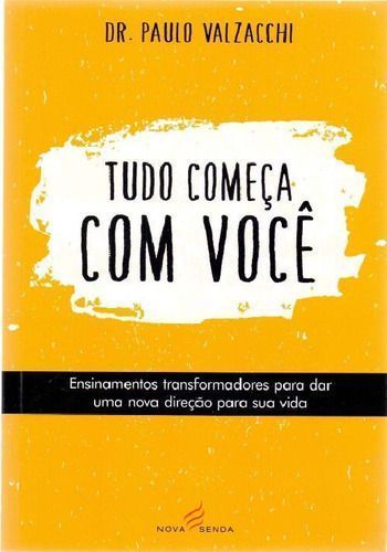 Tudo Começa Com Você