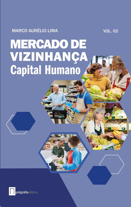 Mercado de Vizinhança - Vol. 02 - Capital Humano