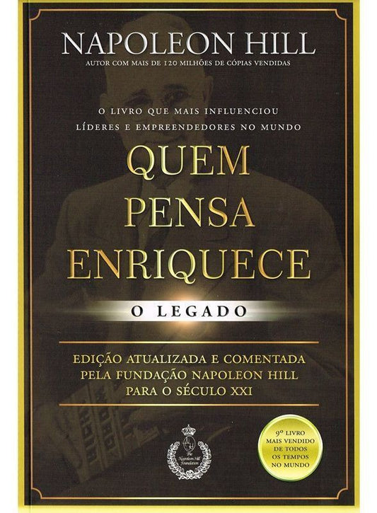 Quem Pensa Enriquece - o Legado