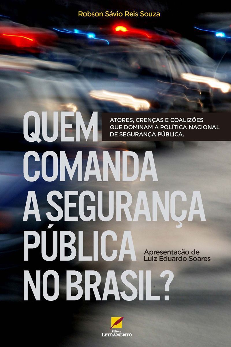 Quem Comanda a Segurança Pública no Brasil?