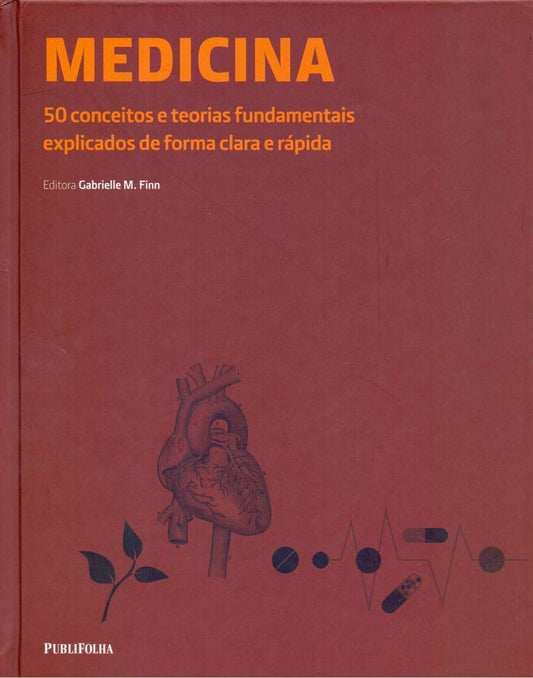Medicina - 50 Conceitos s Teorias Fundamentais Explicados de Forma Clara e Rápida