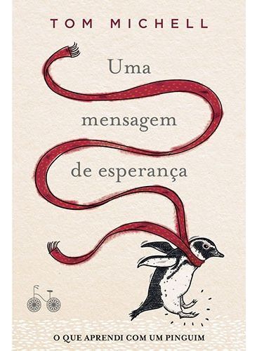 Uma Mensagem De Esperança - o Que Aprendi Com Um Pinguim