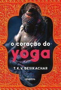 Coração do Yoga, O - 02Ed/18