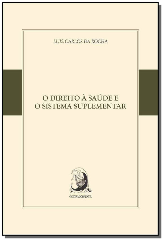 Direito à Saúde e o Sistema Suplementar, O