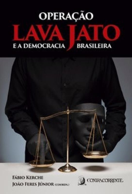 Operação Lava Jato e a Democracia Brasileira