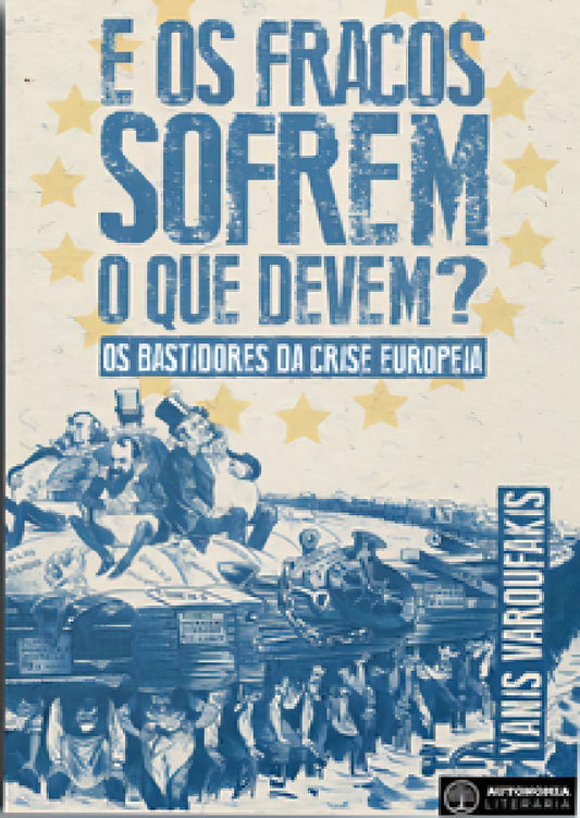 E os Fracos Sofrem o Que Devem?