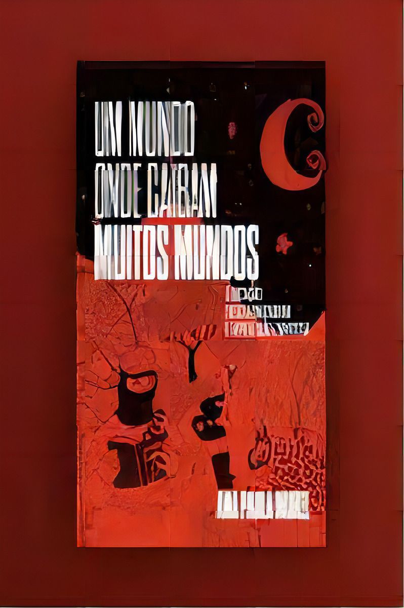 Um Mundo Onde Caibam Muitos Mundos