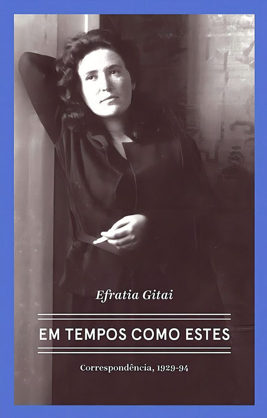 Efratia Gitai - Em Tempos Como Estes