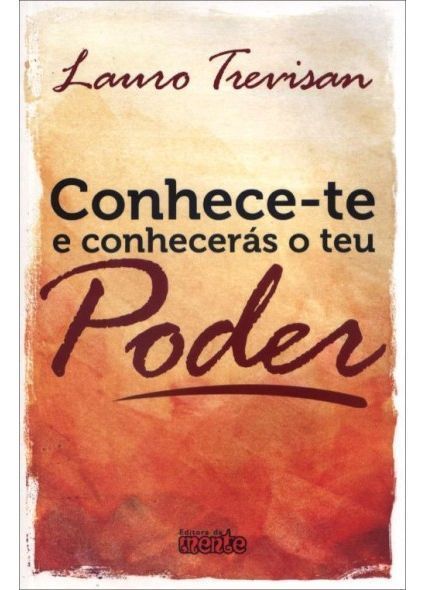 Conhece-te e Conheceras Teu Poder