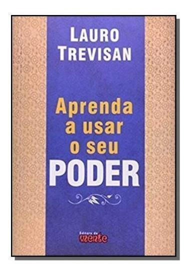 Aprenda a Usar o Seu Poder