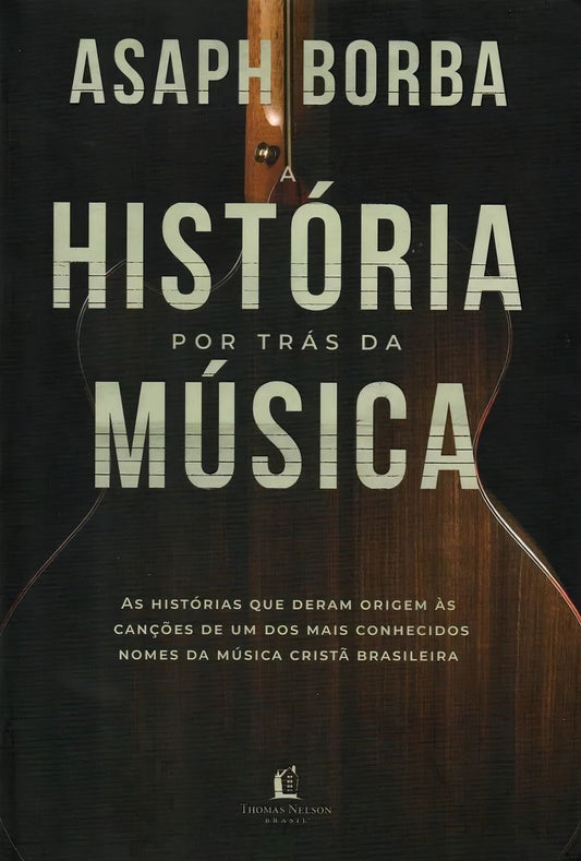 História Por Trás da Música, A