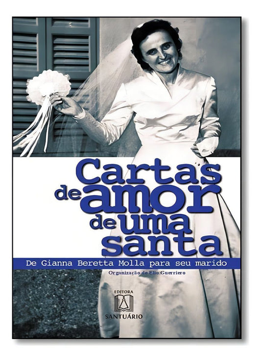 Cartas De Amor De Uma Santa