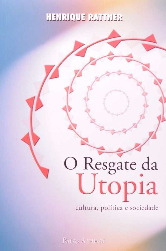 o Resgate Da Utopia