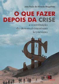 o Que Fazer Depois Da Crise