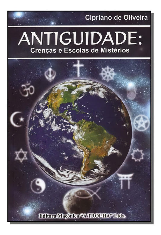 Antiguidade - Crenças e Escolas de Mistérios