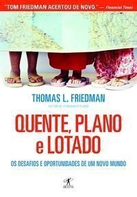 Quente, Plano e Lotado