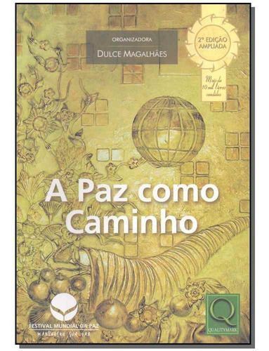 Paz Como Caminho, A
