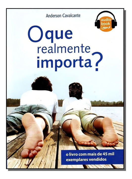 O Que Realmente Importa? - Audiobook