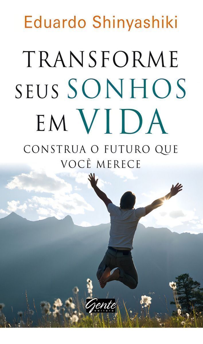 Transforme Seus Sonhos Em Vida