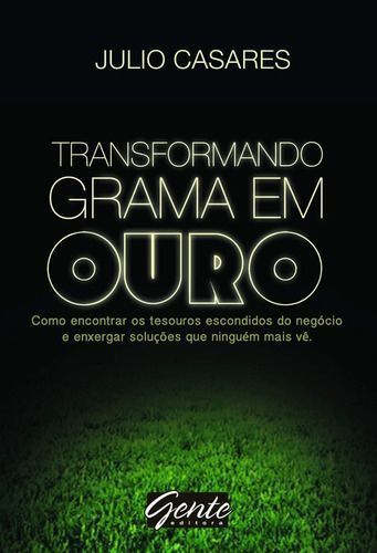 Transformando Grama Em Ouro