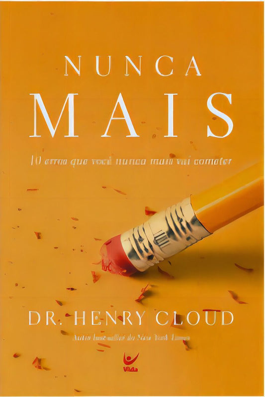 Nunca é Tarde Demais - Dicas Práticas Para Mudar o Curso de Sua Vida