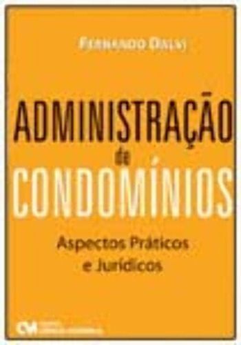 Administração de Condominios - Aspectos Práticos e Jurídicos