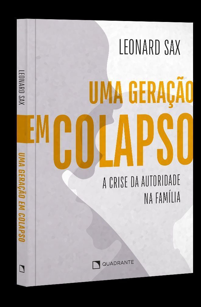 Uma Geração Em Colapso - A Crise da Autoridade na Família