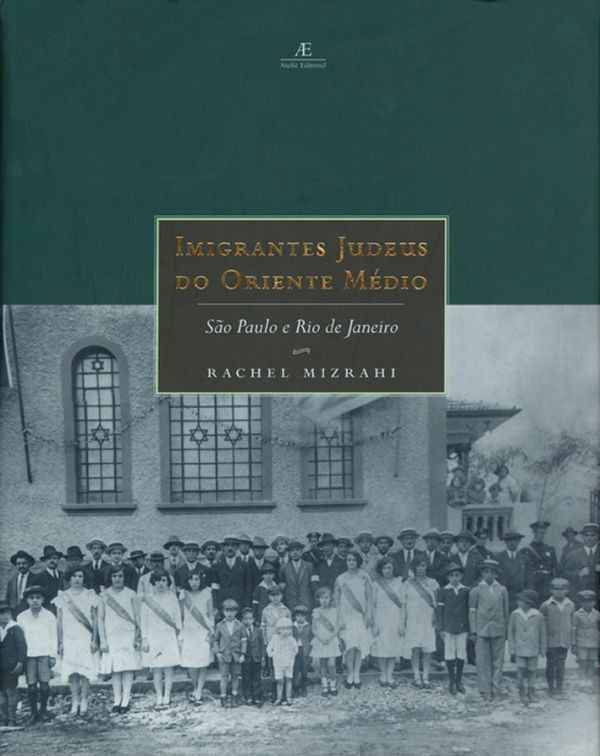 Imigrantes Judeus Do Oriente Médio - São Paulo E Rio De Janeiro