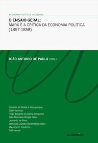 Ensaio Geral, O: Marx e a Crítica da Economia Política (1857-1858)