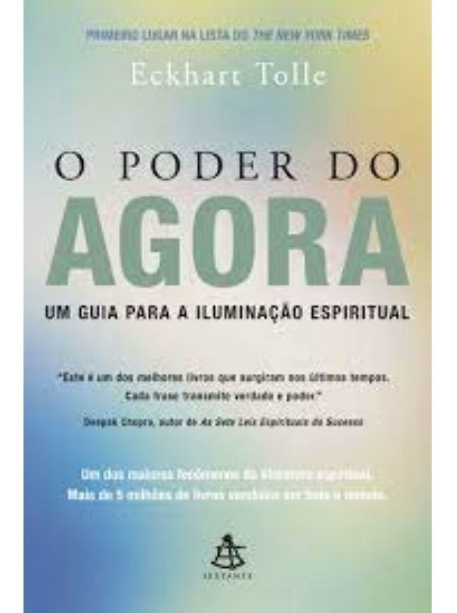 o Poder Do Agora - Um Guia Para a Iluminação Espiritual