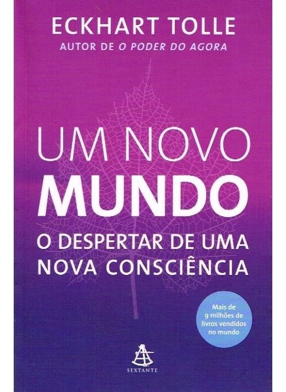 Um Novo Mundo - o Despertar De Uma Nova Consciência