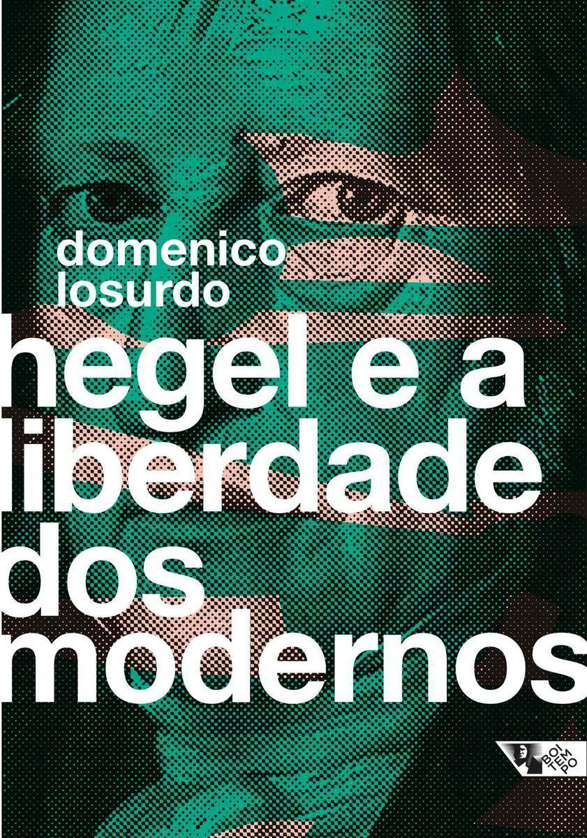 Hegel e a Liberdade dos Modernos