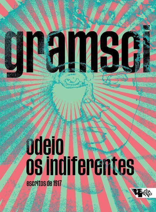 Odeio os Indiferentes - Escritos de 1917