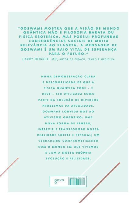 o Ativista Quântico - Princípios Da Física Quântica Para Mudar o Mundo e a Nós Mesmos