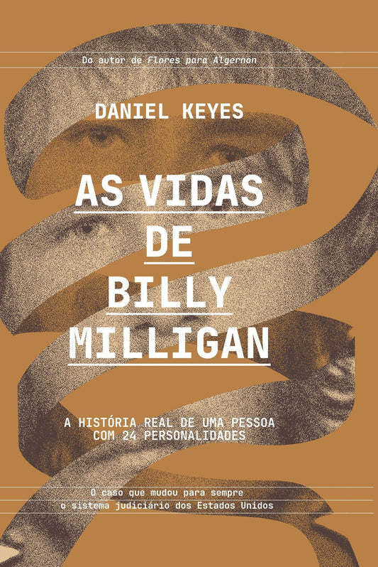 As Vidas de Billy Milligan - A História Real de Uma Pessoa Com 24 Personalidades