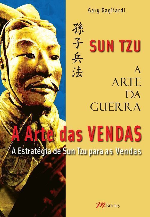 a Arte Da Guerra - a Arte Das Vendas - Sun Tzu