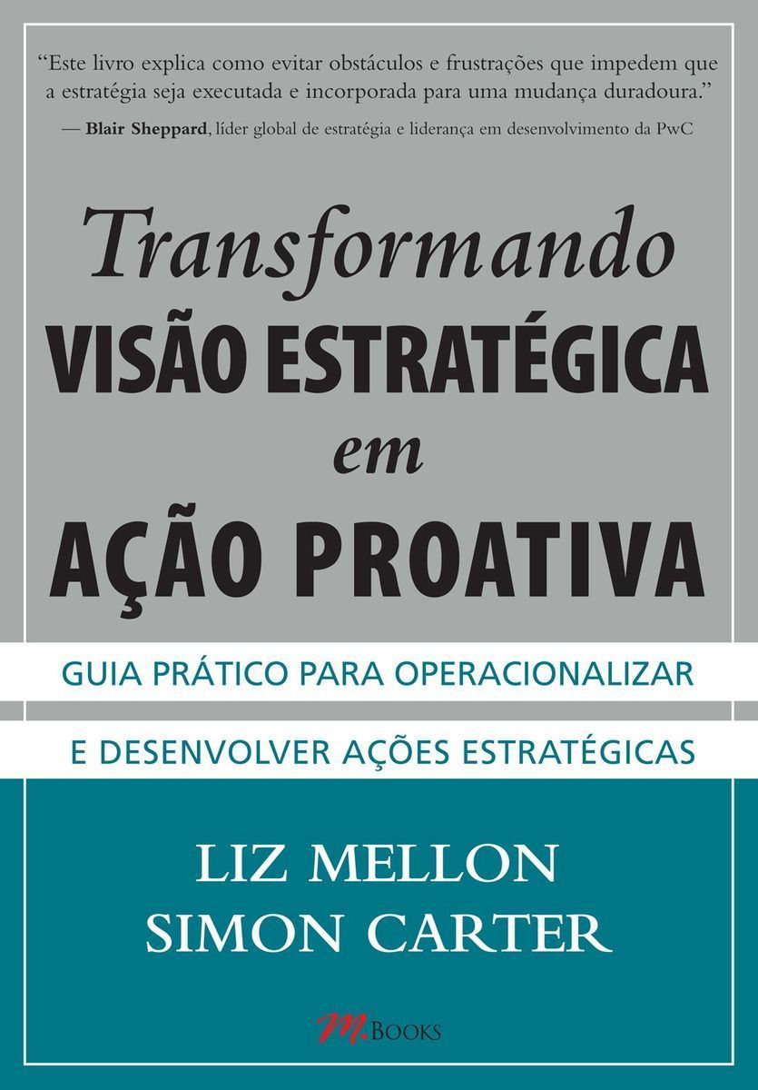 Transformando Visão Estratégica Em Ação Proativa