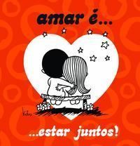 Amar É... Estar Juntos!