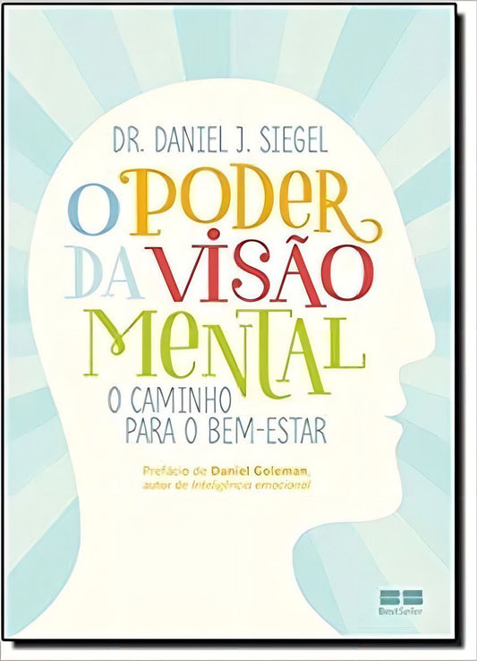 o Poder Da Visao Mental: o Caminho Para o Bem-estar