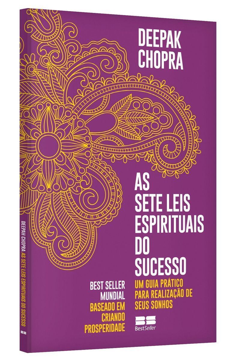As Sete Leis Espirituais do Sucesso - Um guia prático para realização de seus sonhos