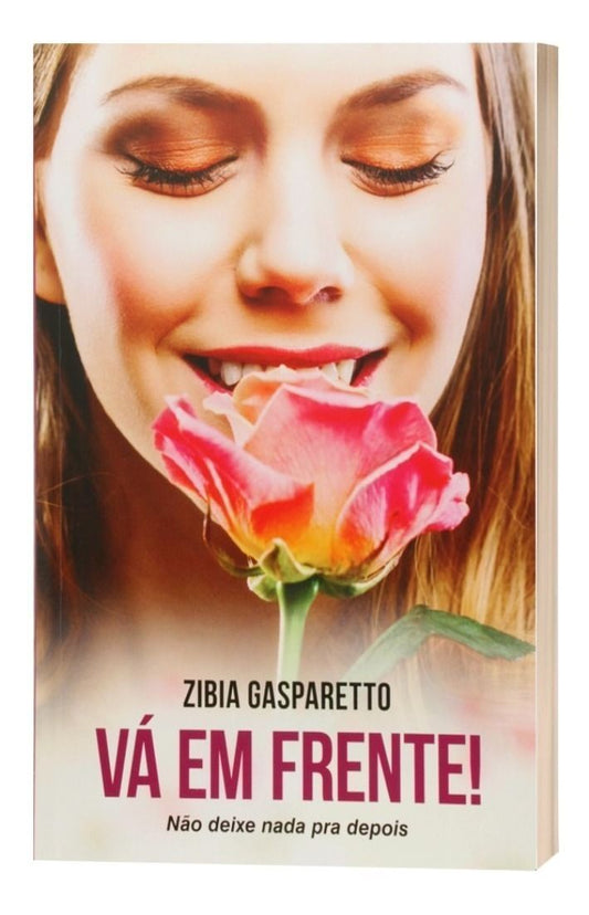 Vá em Frente! Não Deixe Nada Para Depois