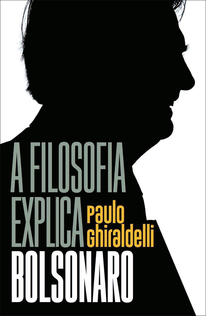 Filosofia Explica Bolsonaro, A