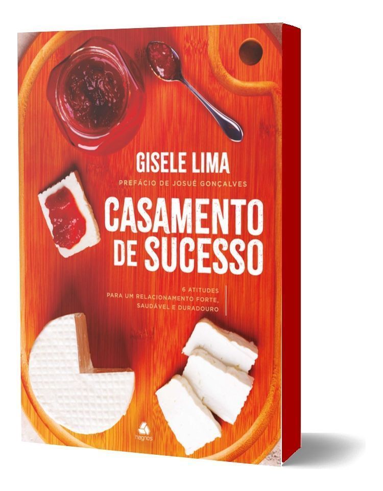 Casamento de Sucesso - 6 Atitudes Para Um Relacionamento Forte, Saudável e Duradouro