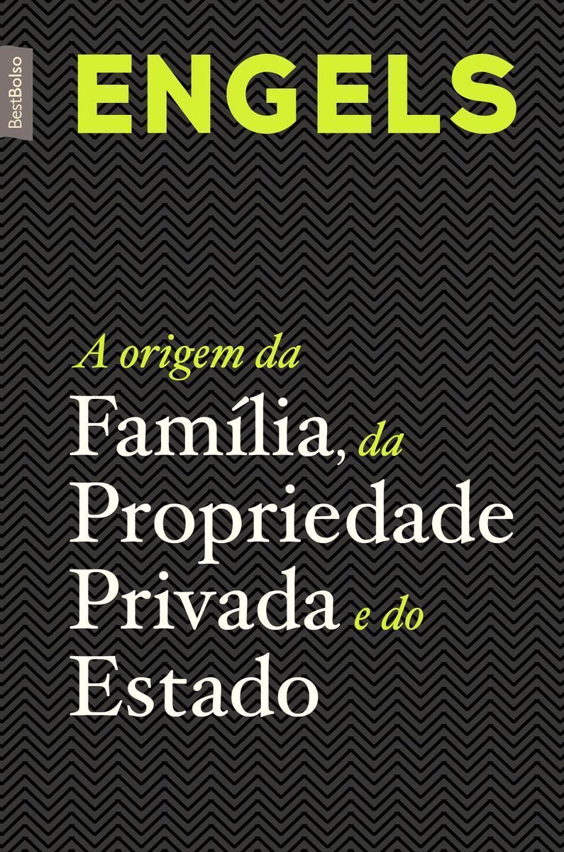 A origem da família, da propriedade privada e do Estado - (Edição bolso) - 04Ed/19