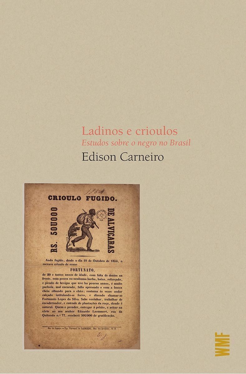 Ladinos e Crioulos - Estudos Sobre o Negro No Brasil