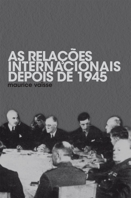 Relacoes Internacionais Depois De 1945, As